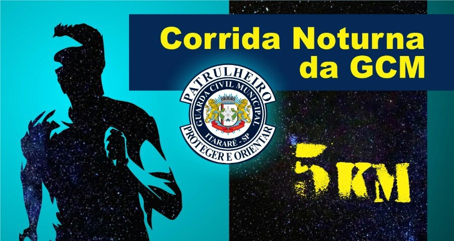 Itararé (SP) 126 anos: 1ª Corrida Noturna da GCM acontece neste sábado (17)