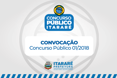 Prefeitura de Itararé (SP) divulga convocação para Concurso Público 01/2018 Prefeitura de Itararé (SP) divulga convocação para Concurso Público 01/2018