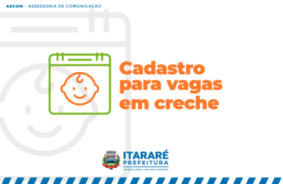 Prefeitura de Itararé (SP) altera data de cadastro em creches Prefeitura de Itararé (SP) altera data de cadastro em creches