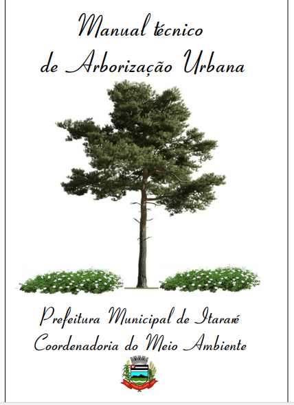 Prefeitura de Itararé (SP) disponibiliza Manual Técnico de Arborização Urbana