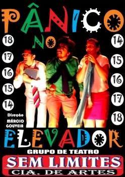 Cia de Teatro Sem Limites apresenta Pânico no Elevador amanhã (12) em Itararé (SP)